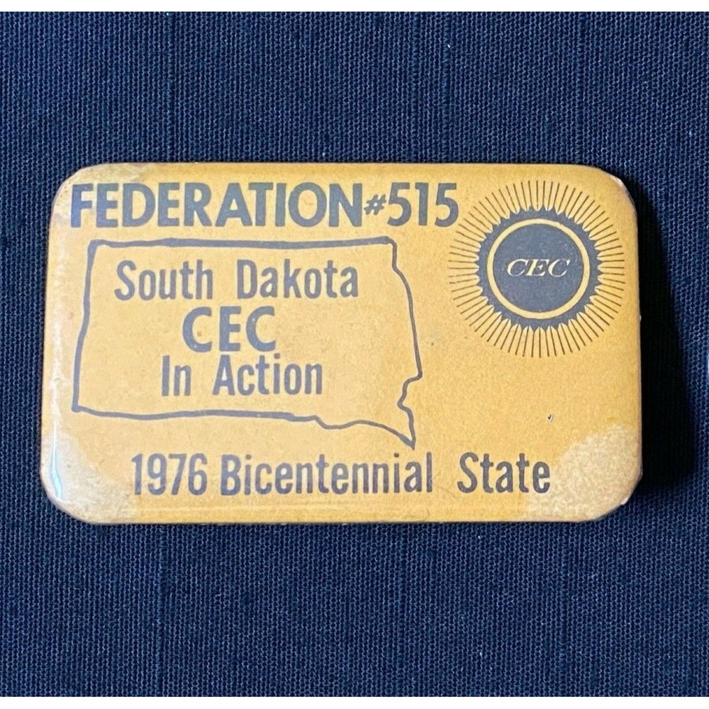 1976 Bicentennial State Button Federation 515 South Dakota CEC In Action VINTAGE